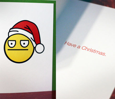 Have a Christmas: A Non Emotional Christmas Card