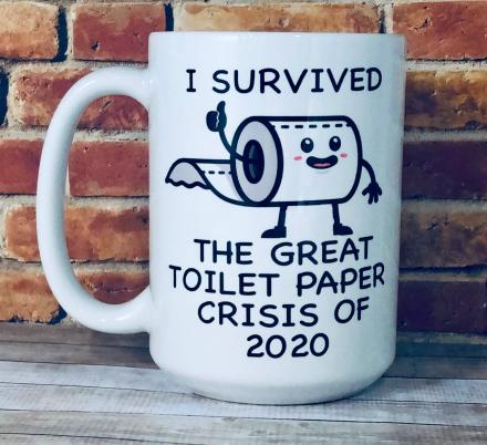 I Survived The Great Toilet Paper Crisis Of 2020 Coffee Mug