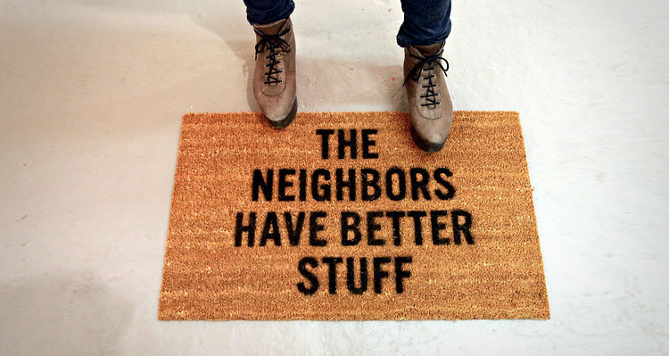 The Neighbors Have Better Stuff Doormat