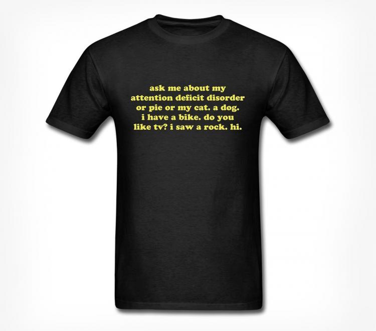 Ask Me About My ADD T-Shirt - Black