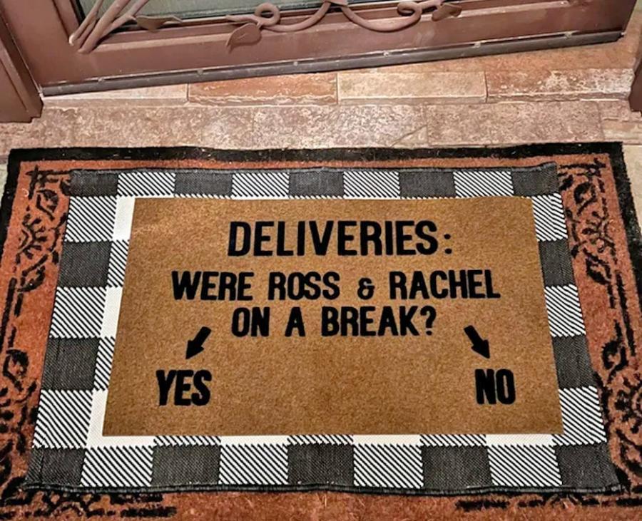 Were Ross and Rachel On A Break Doormat