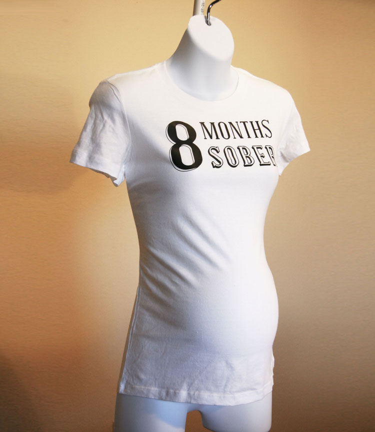 8 Months Sober Pregnancy Shirt