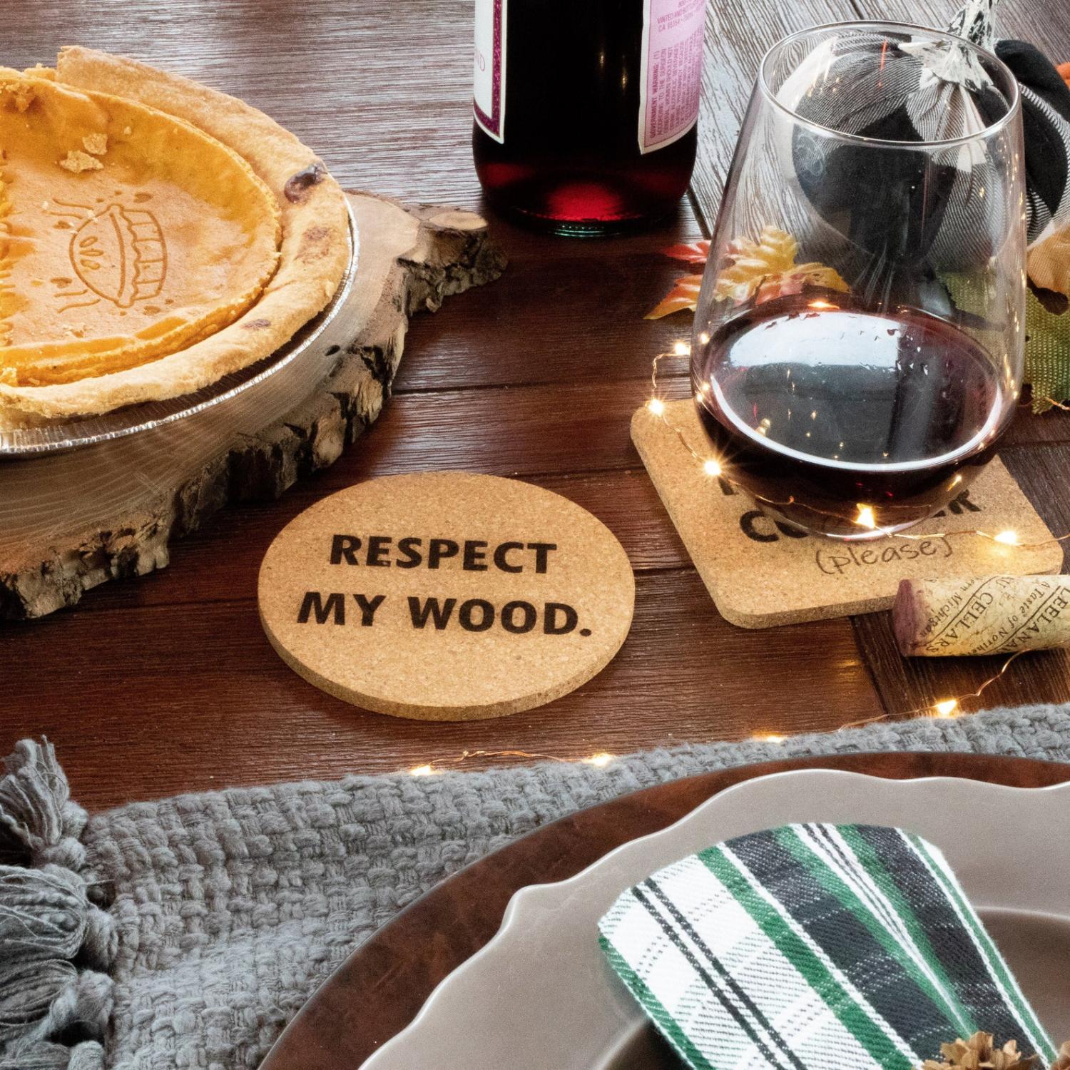 Respect My Wood Coasters