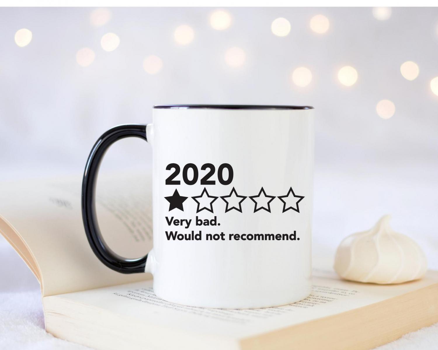 2020 Very Bad, Would Not Recommend Coffee mug