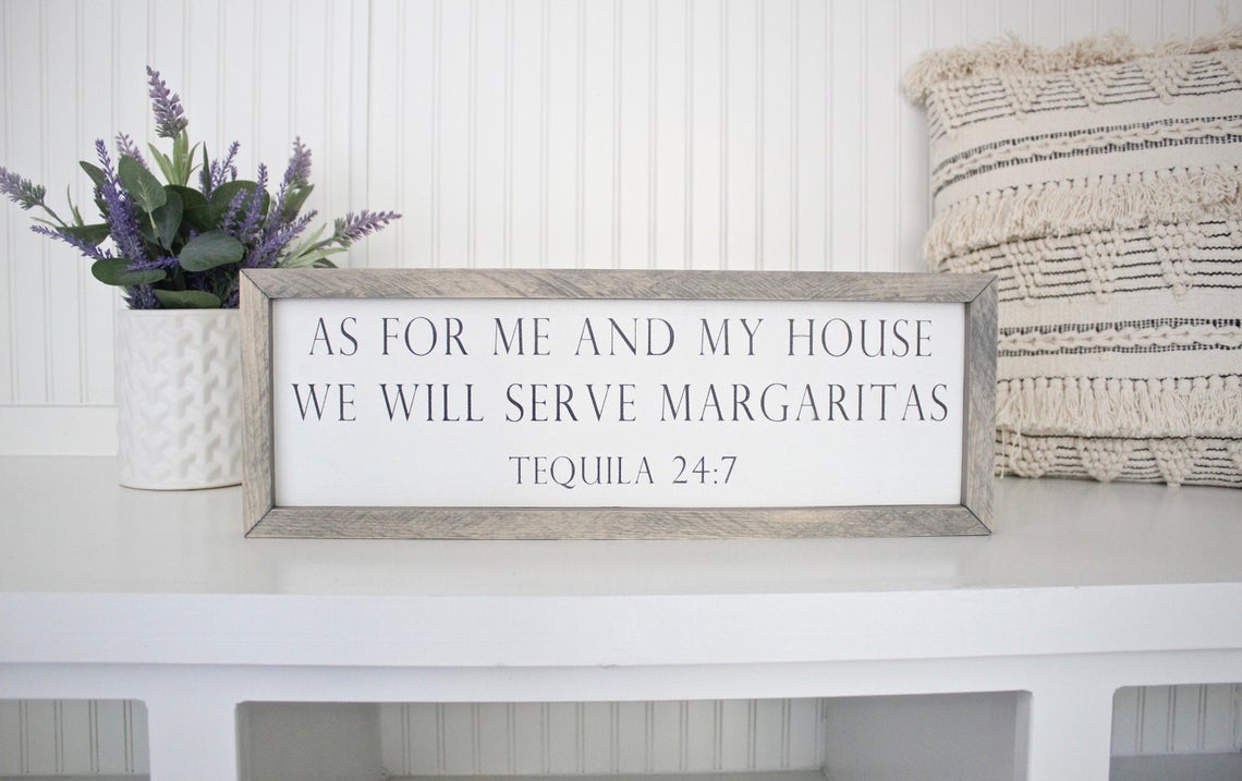 As For Me and My House We Will Serve Tacos - Tequila  24:7