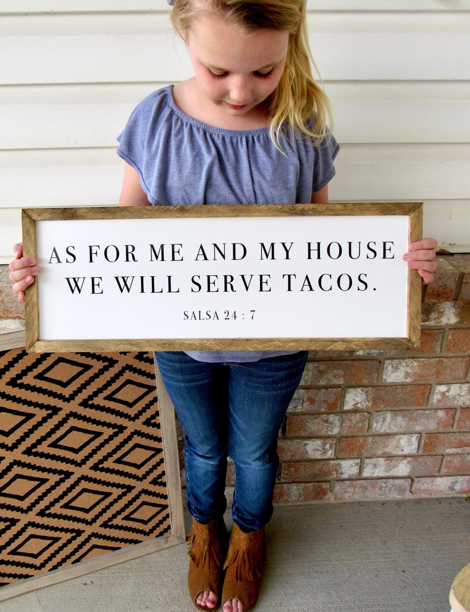 As For Me and My House We Will Serve Tacos - Salsa 24:7
