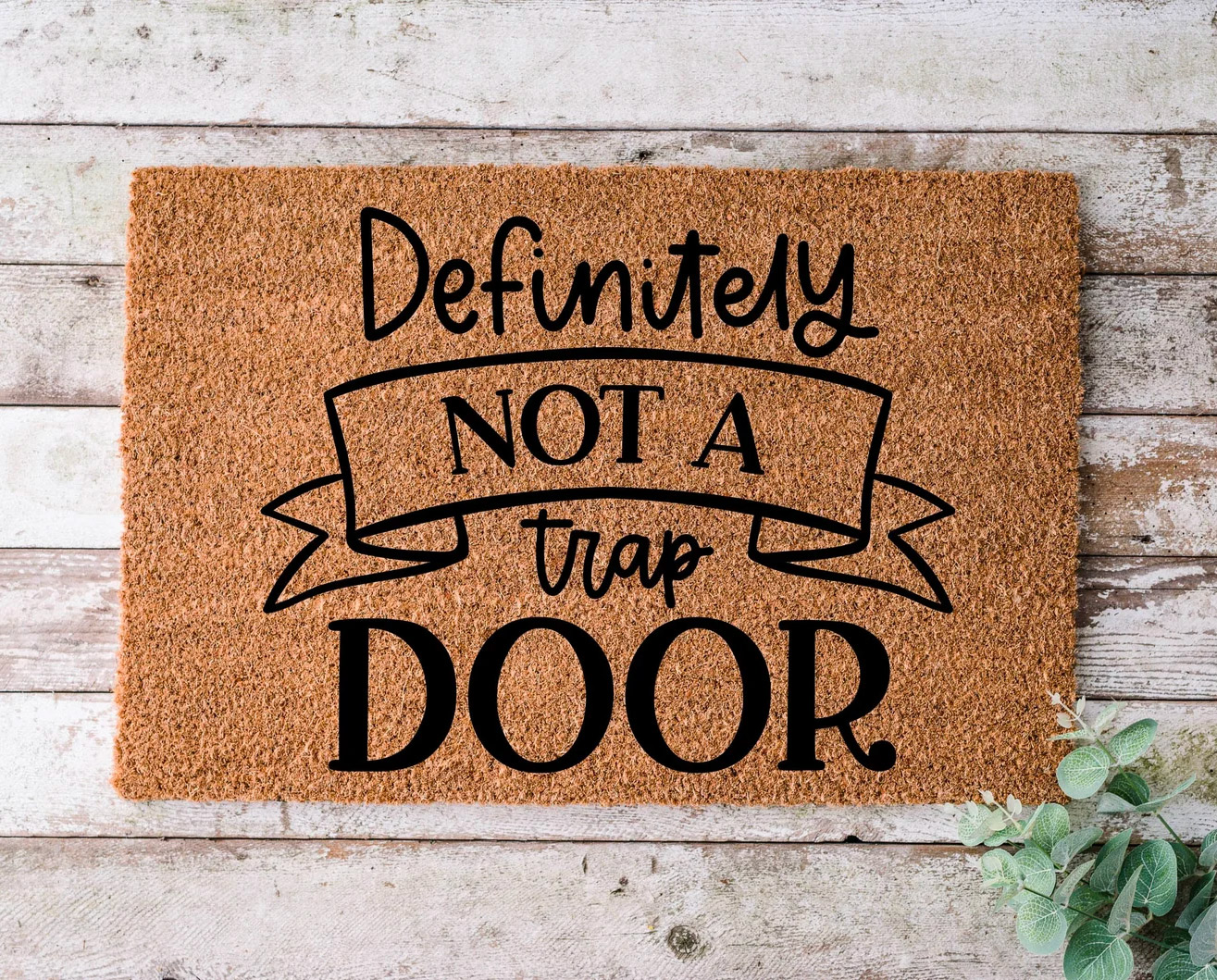 Funny DND Doormat - DEFINITELY NOT A TRAP DOOR！