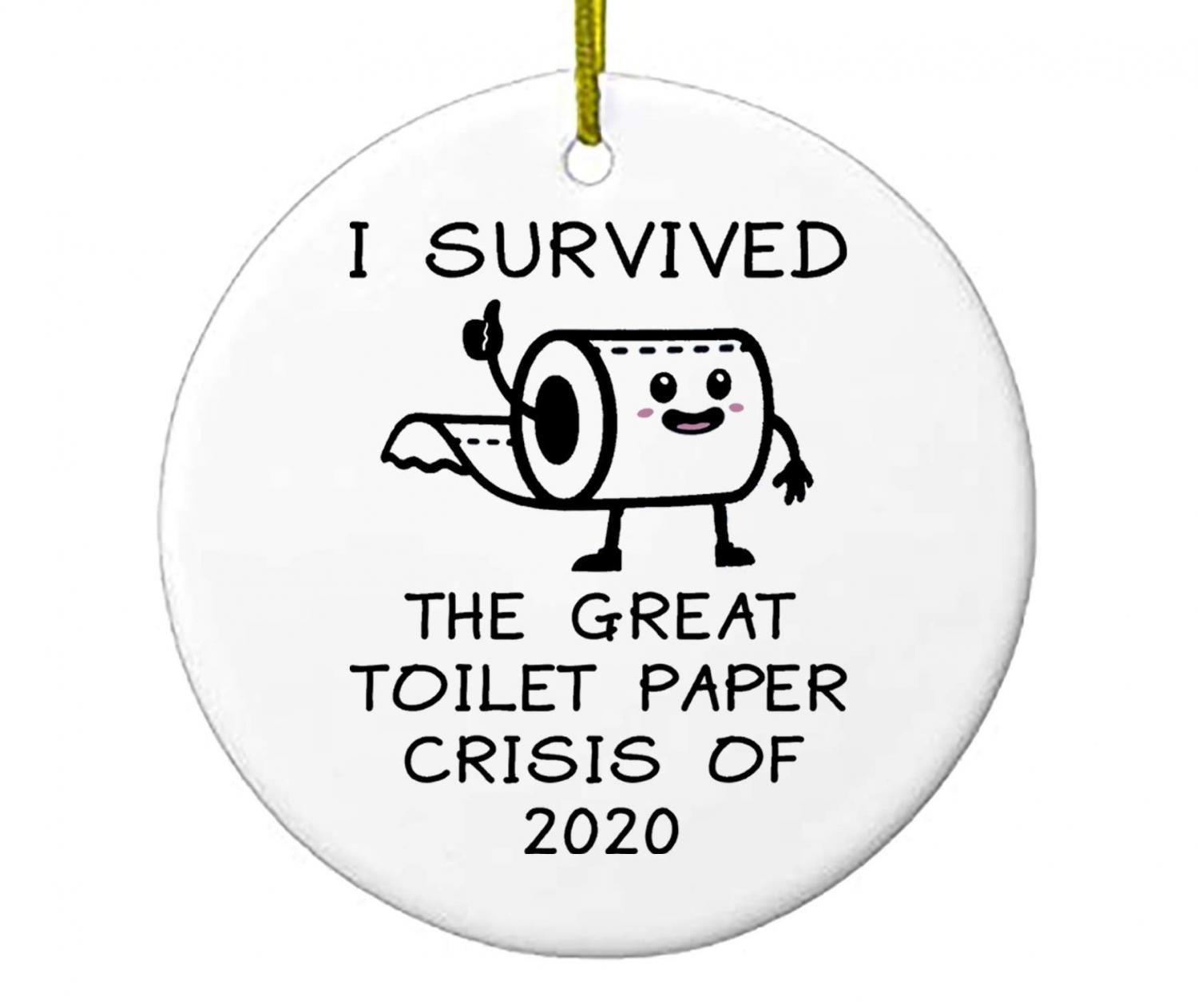 I Survived The Great Toilet Paper Shortage Of 2020 Christmas Tree Ornament