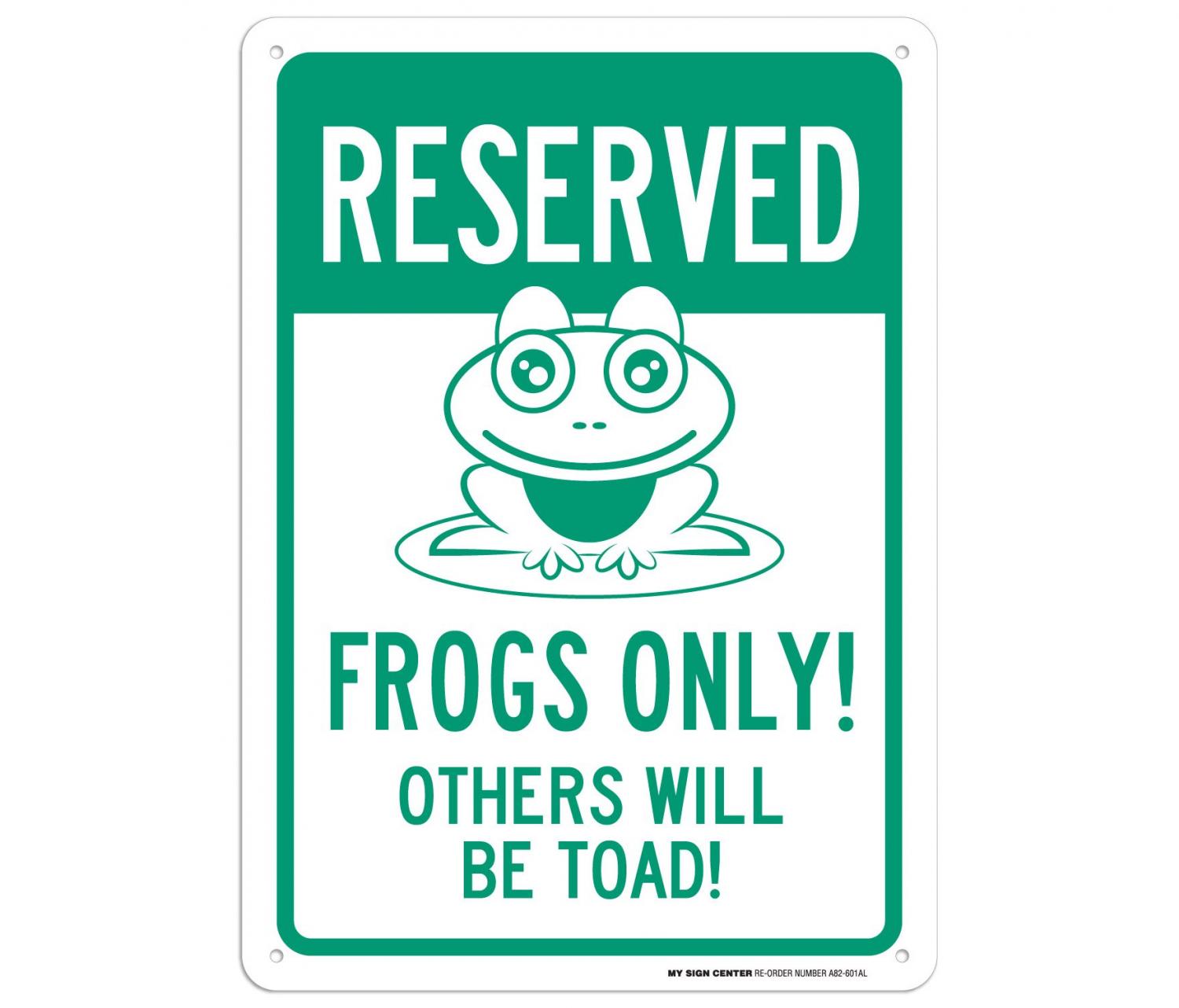 Frog Parking Only Violators Will Be Toad Sign
