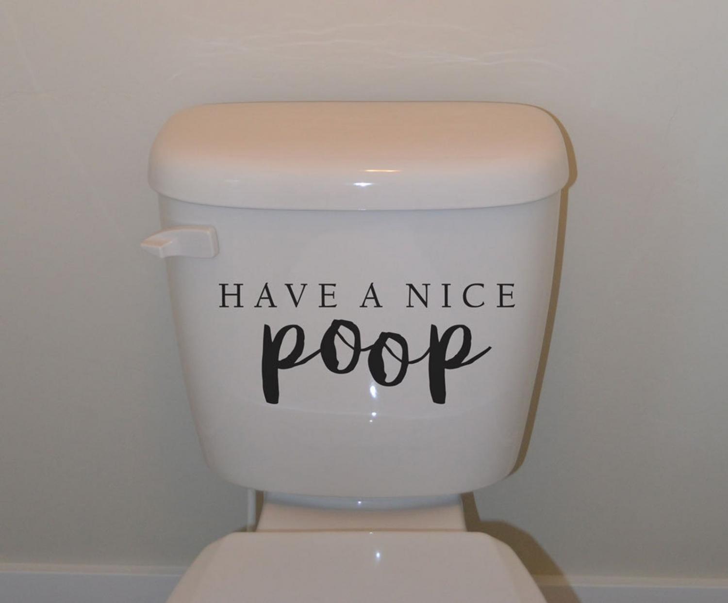 Have a Nice Poop - Toilet Decal