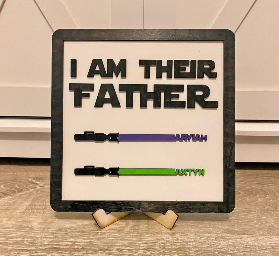 This 'I Am Their Father' Star Wars Sign Makes For The Perfect Father's