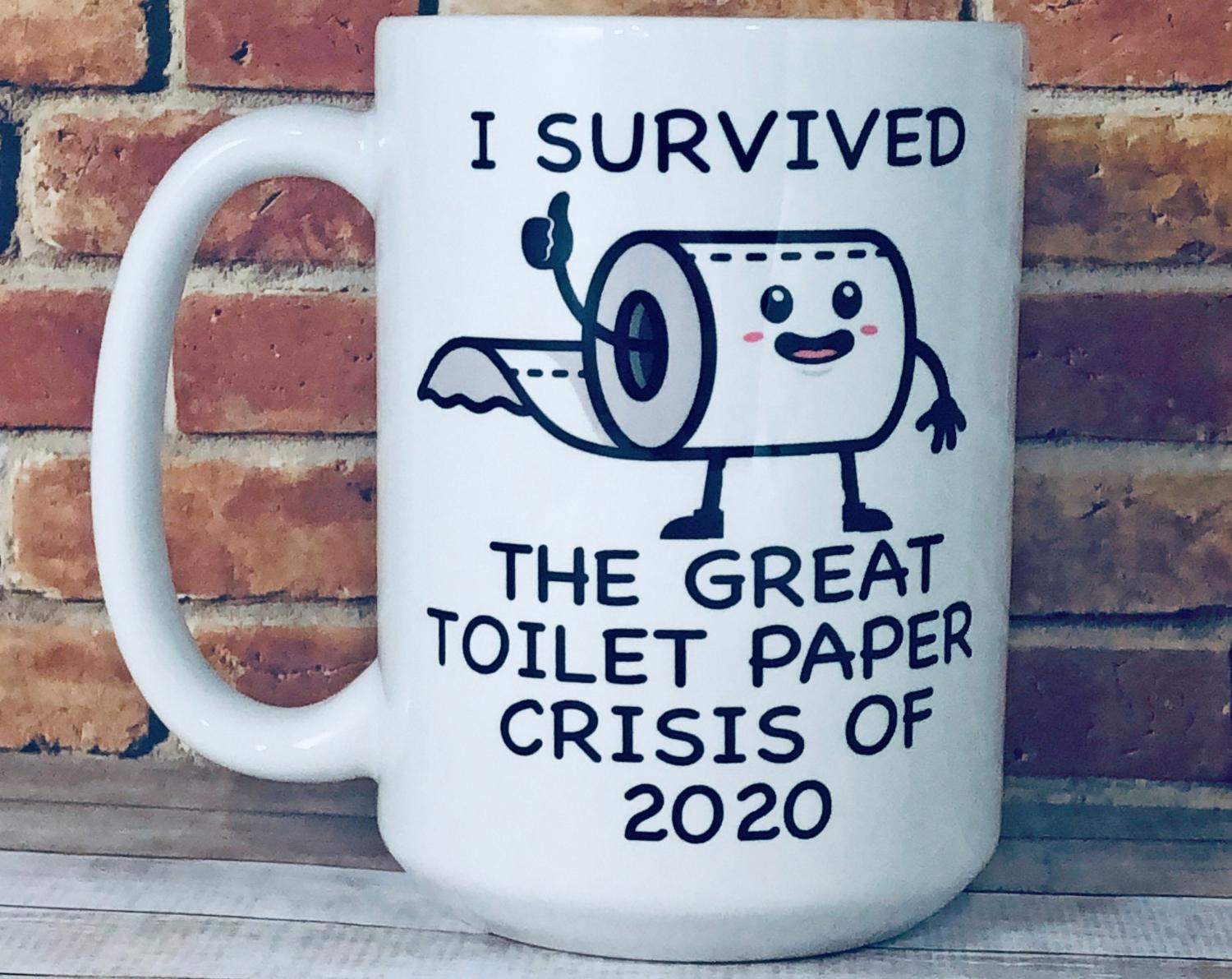 I Survived The Great Toilet Paper Crisis Of 2020 Coffee Mug