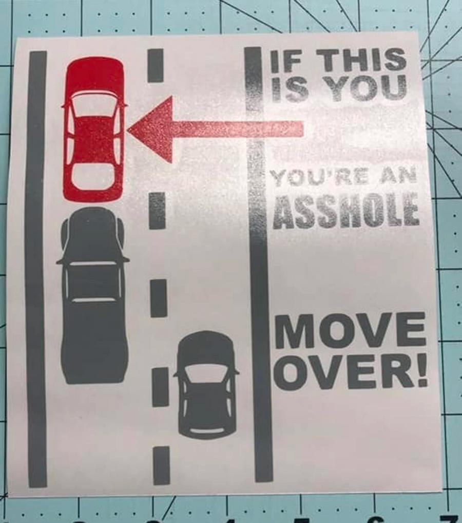 If This Is You, Youre An Asshole, Move Over Car/Truck Decal