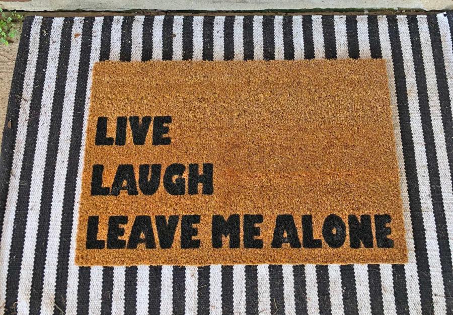 Live Laugh Leave Me Alone Doormat