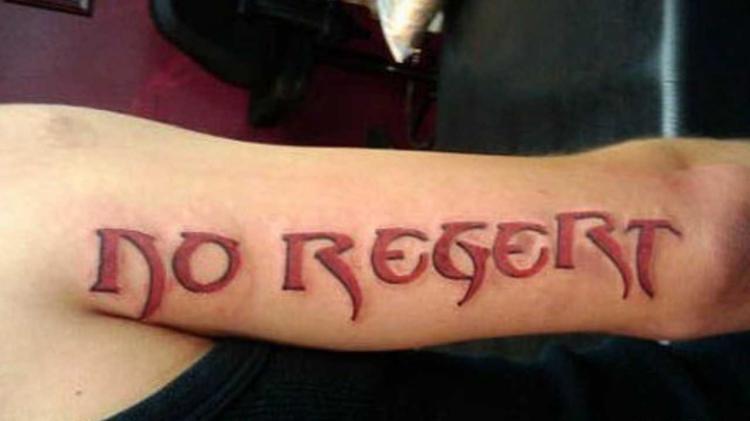 No Regerts Tattoo fail