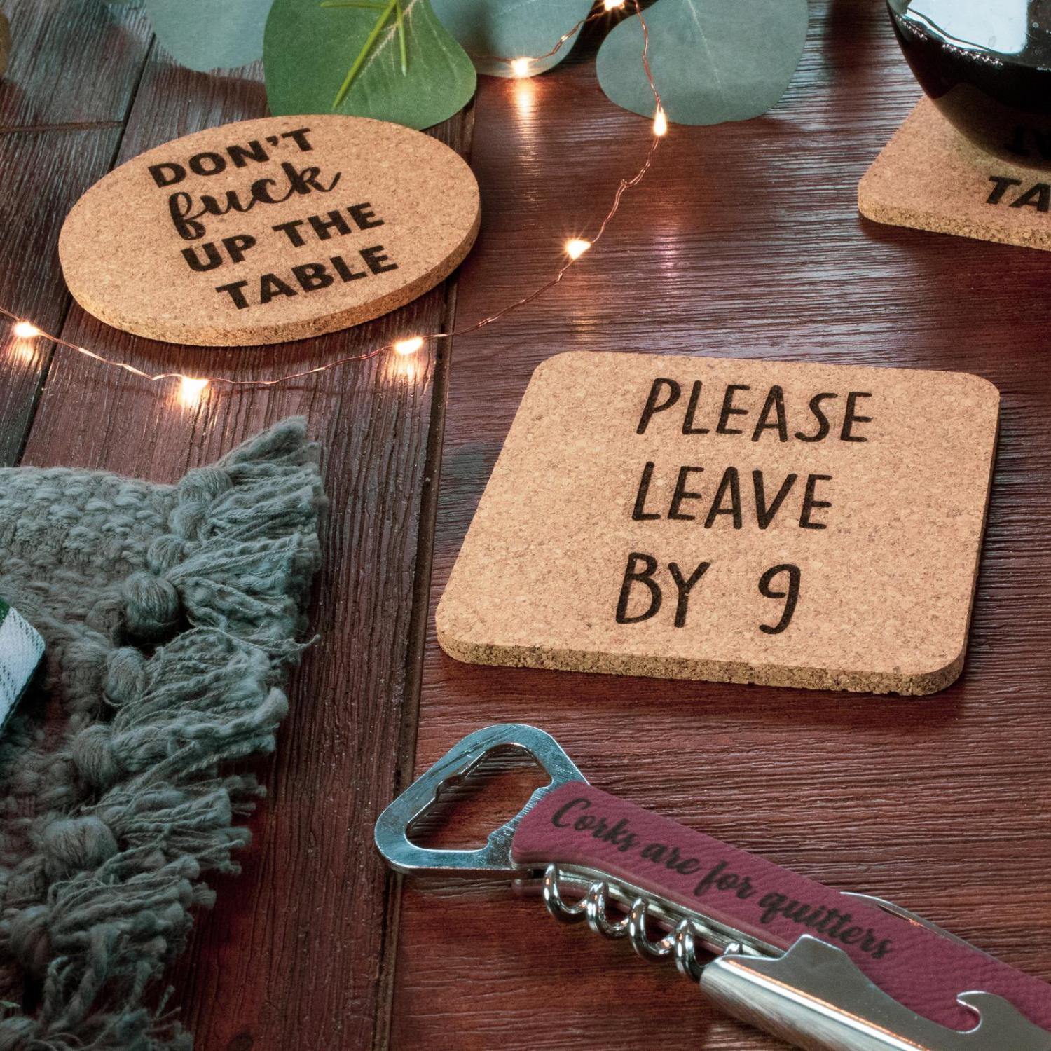 Please Leave By 9 Coasters