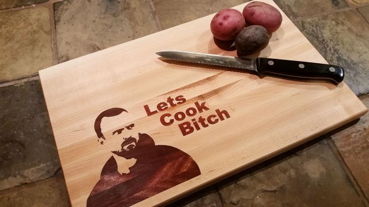 Lets Cook Bitch Cutting Board