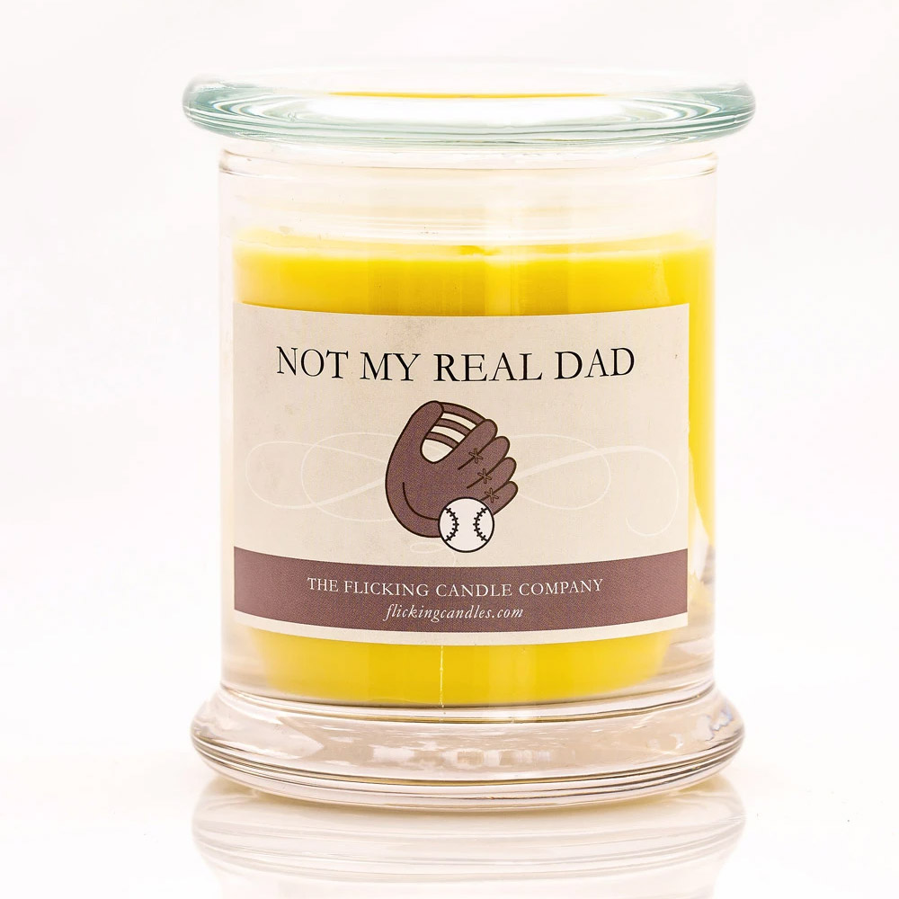Not My Real Dad Funny Scented Candle
