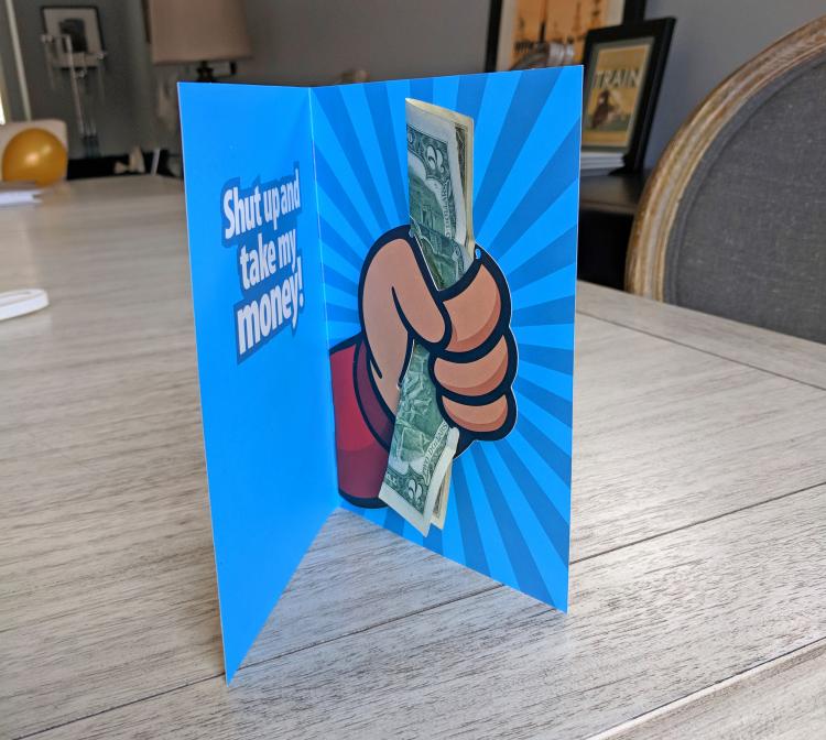 Shut up and take my money birthday card - Hand giving cash pop-up birthday card