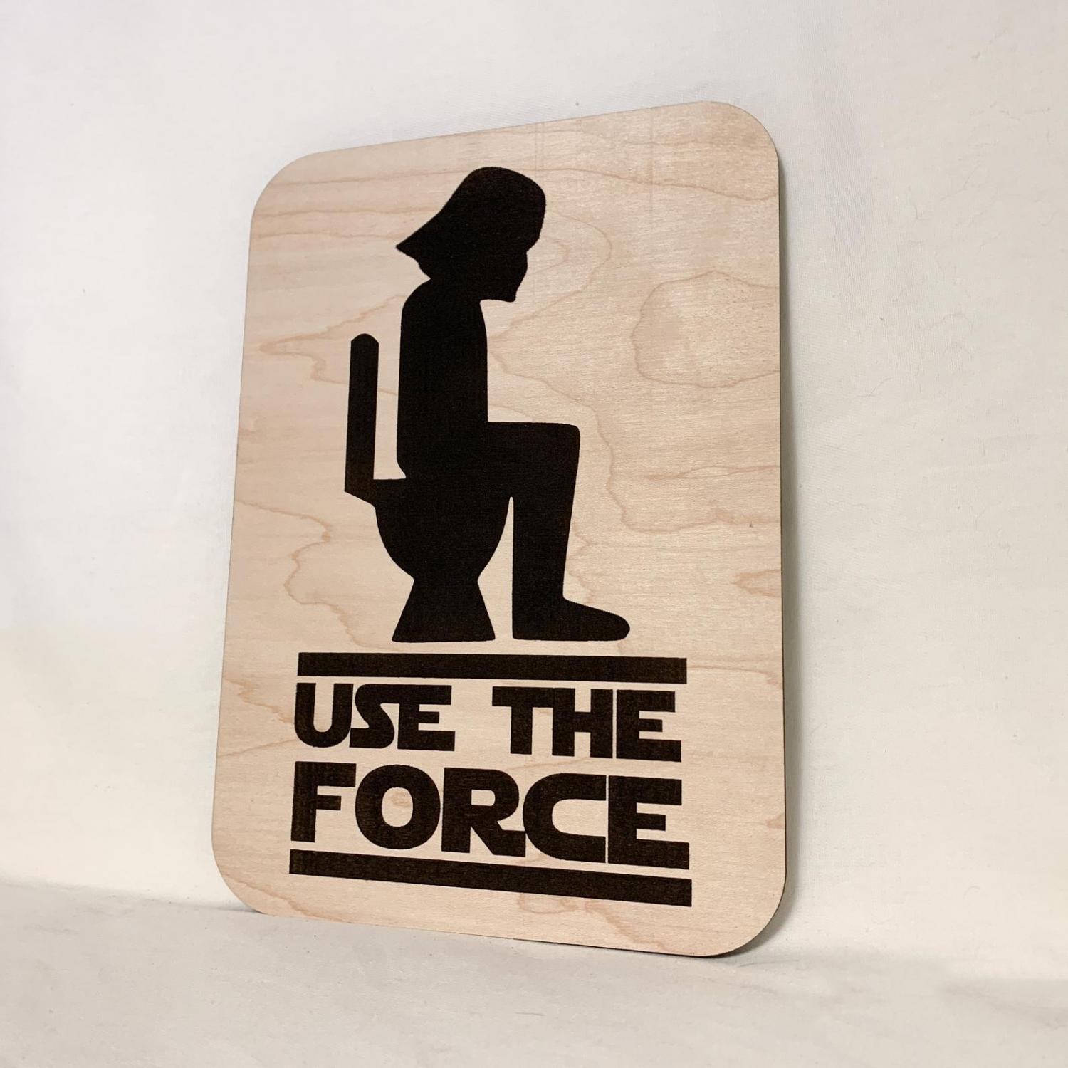 Use The Force Star Wars Toilet Bathroom Sign - Funny Star Wars Bathroom Sign