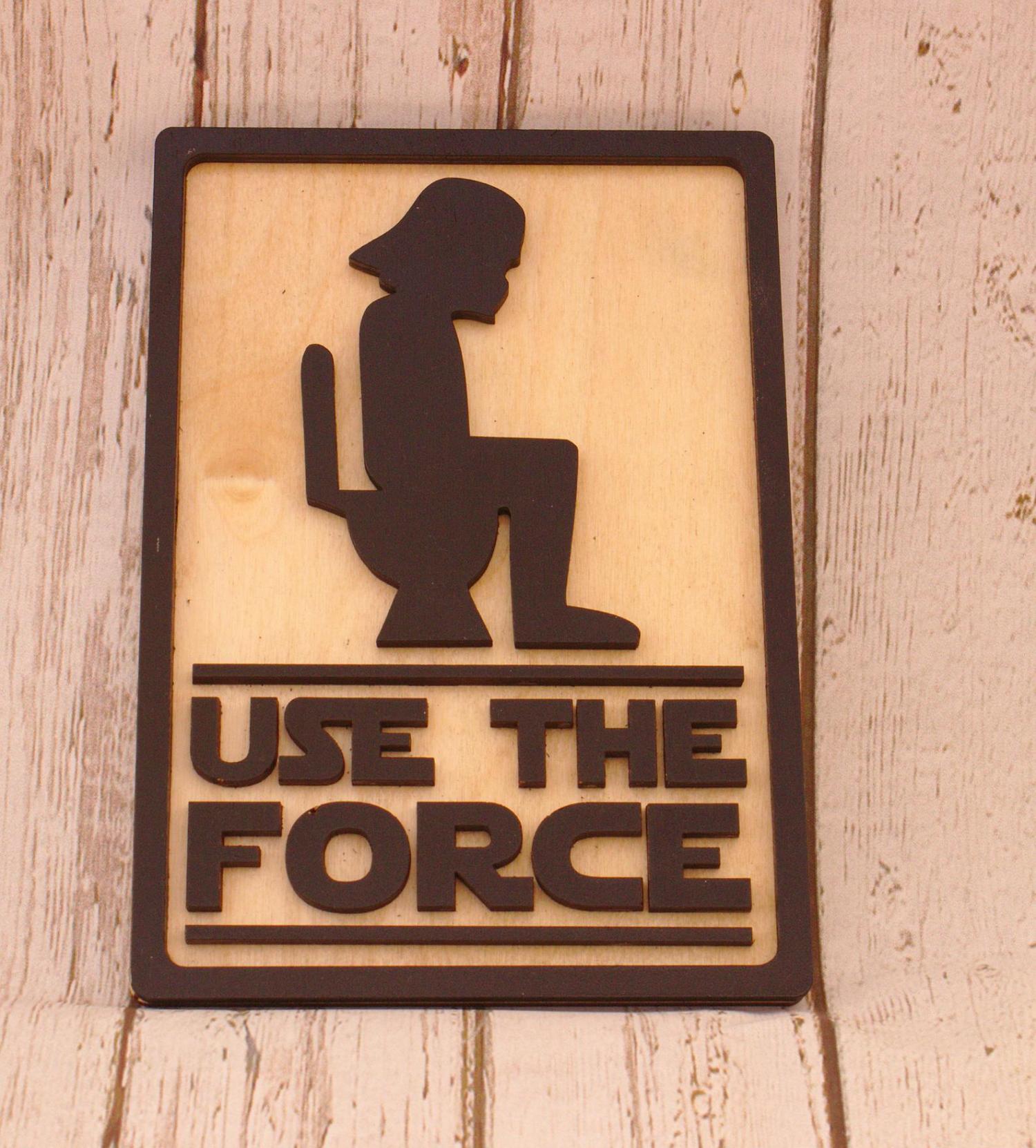 Use The Force Star Wars Toilet Bathroom Sign - Funny Star Wars Bathroom Sign