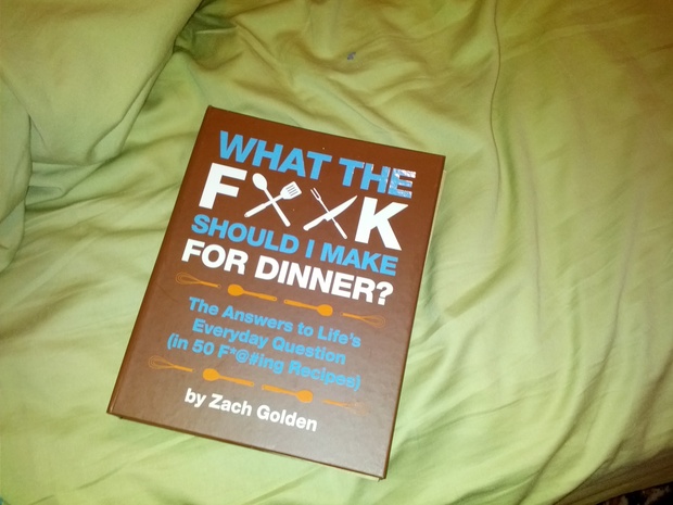 What The Fuck Should I Make For Dinner Cookbook
