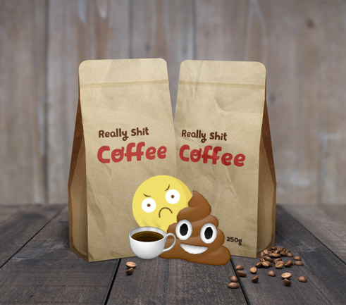 Really Shit Coffee Is Coffee That Tastes Like Absolute Shit