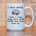 Every Photographer Should Probably Have One Of These Hilarious Photography Mugs